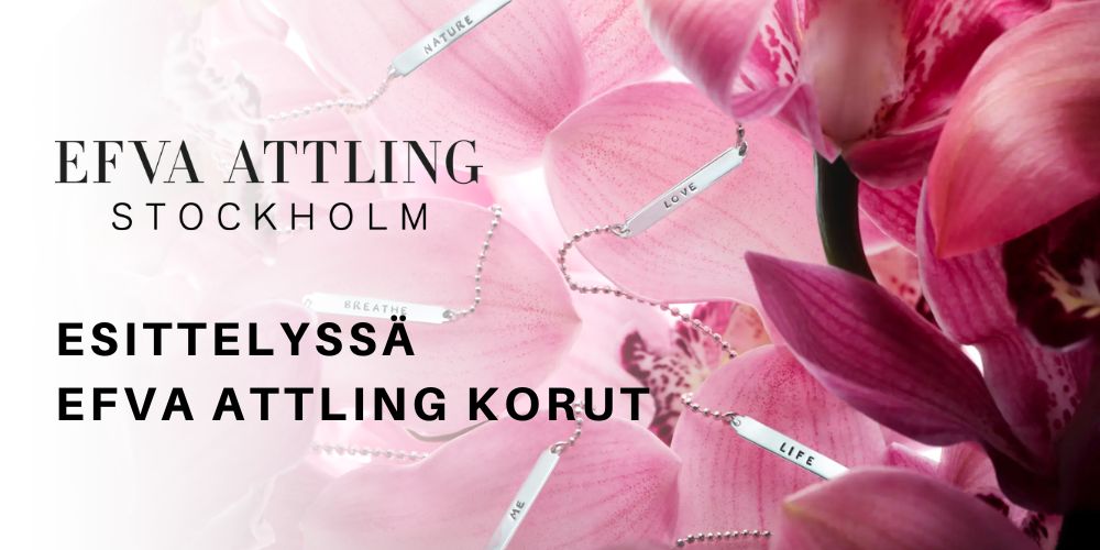 Esittelyssä Efva Attling korut - Laatukoru blogi